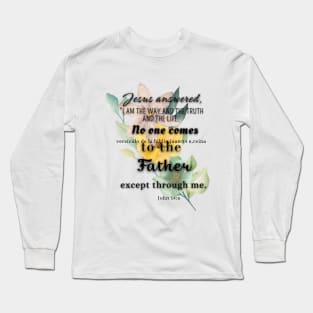 John 14:6 Long Sleeve T-Shirt